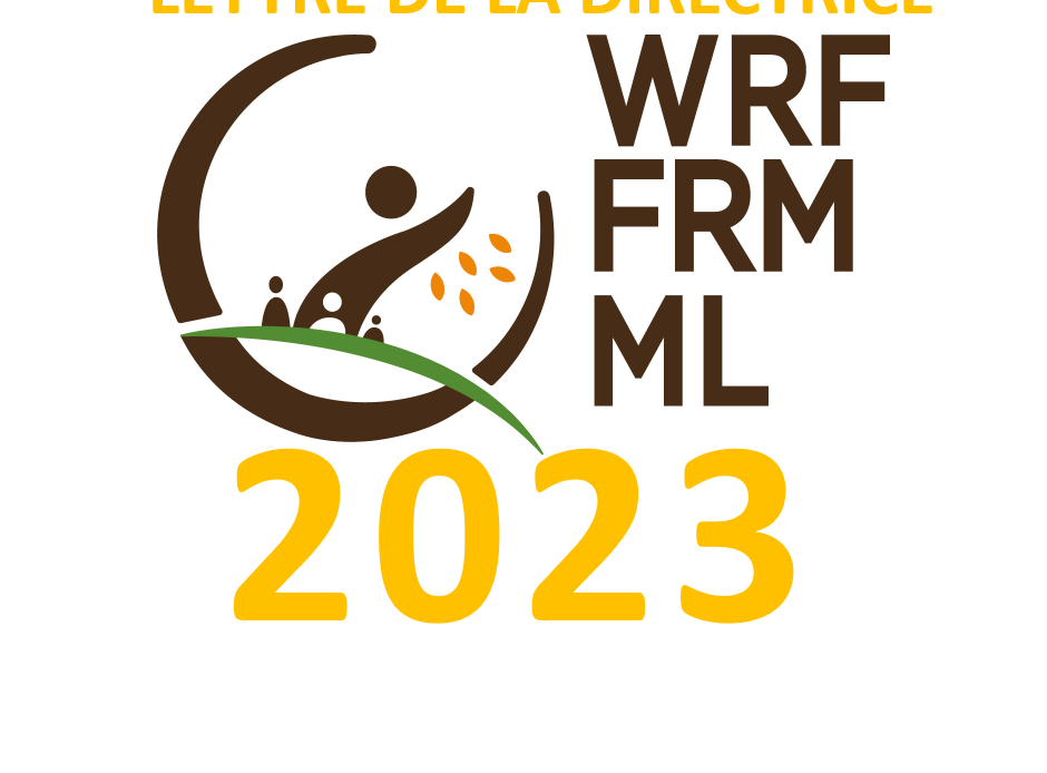 LETTRE DE LA DIRECTRICE: LE FRM EN 2023 CONSOLIDE ET AGGRANDIT LE PROGRAMME DE TRANSFORMATION DE L’AGRICULTURE FAMILIALE